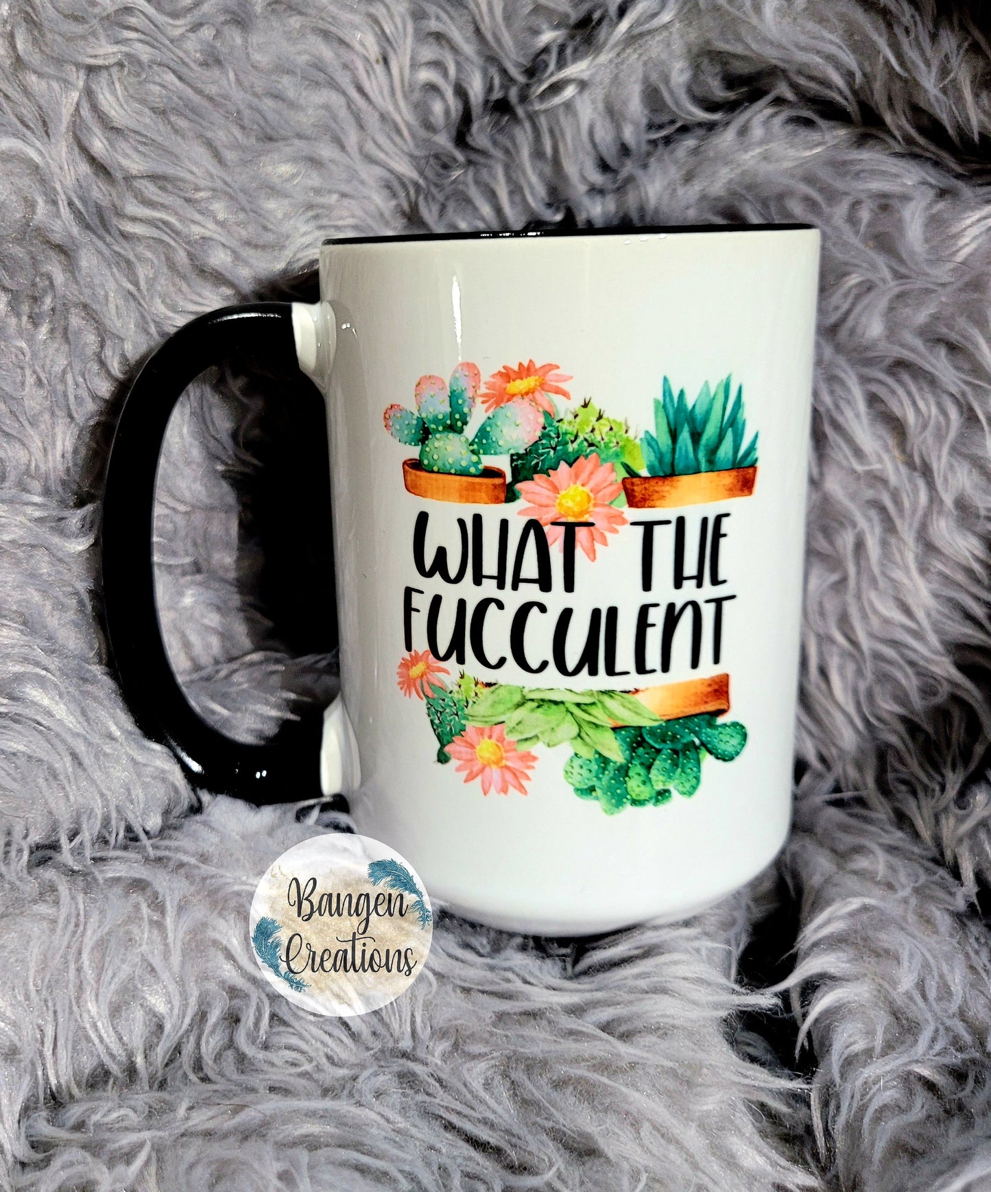 What The Fucculent coffee mug