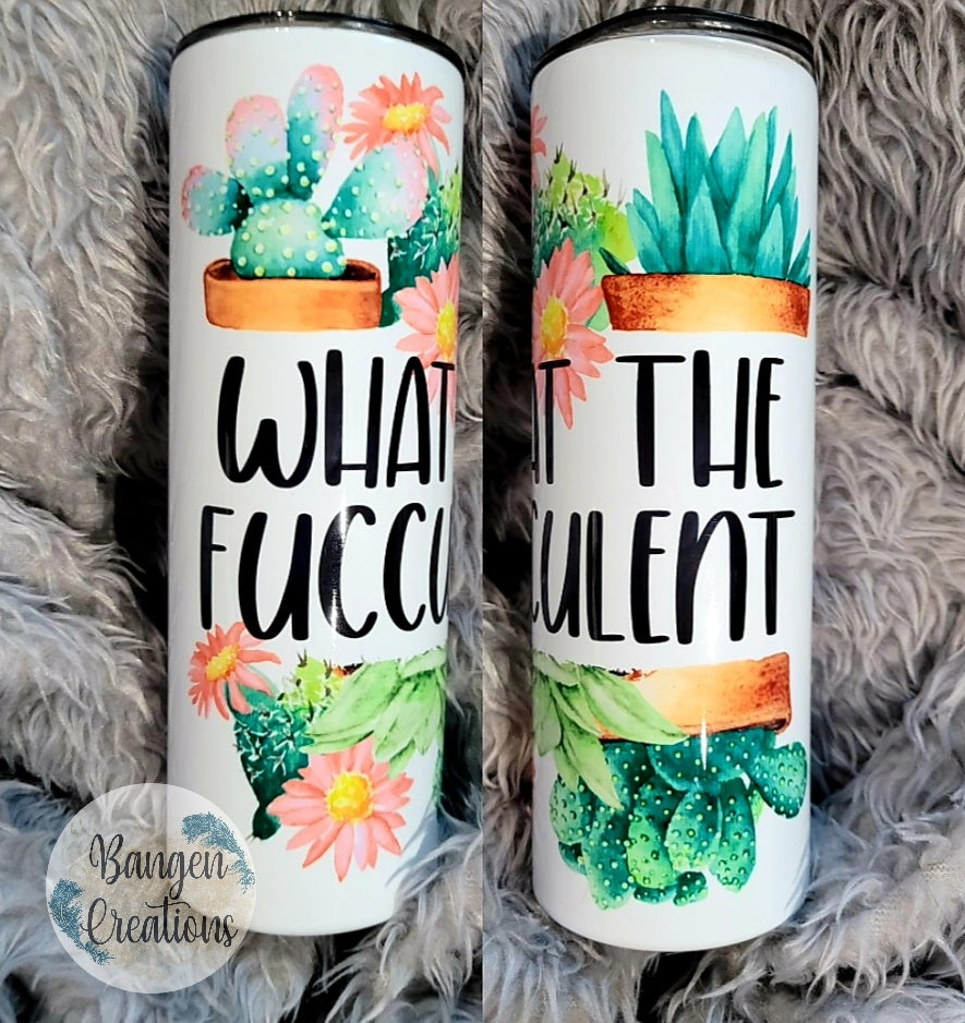 What The Fucculent Tumbler